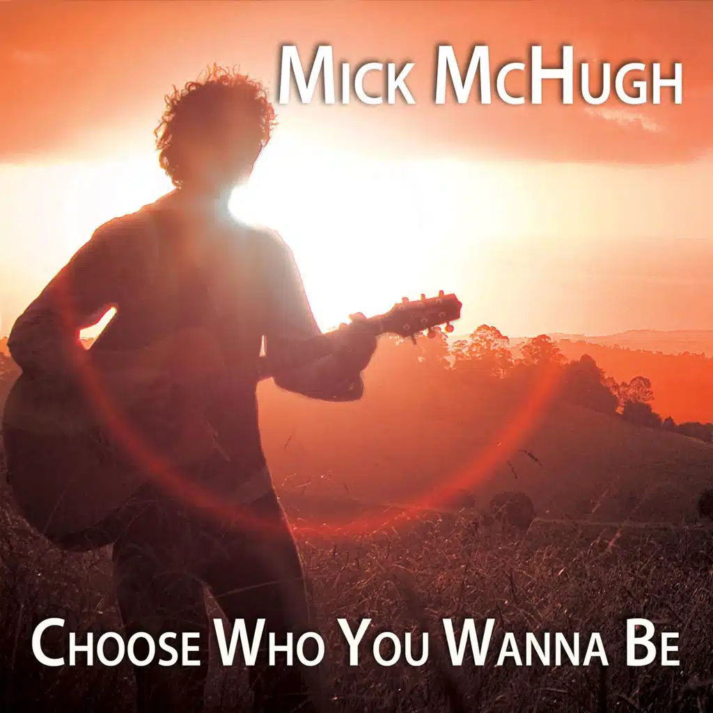 Choose Who You Wanna Be