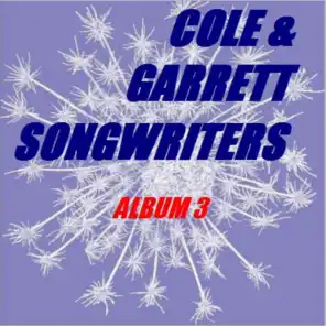 Cole & Garrett Songwriters Album 3