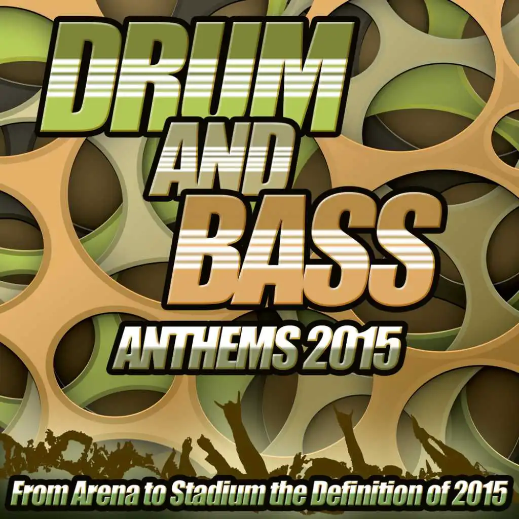 Drum and Bass Anthems 2015 - From Stadium Arena to Dub Step Club the Ultimate Bassline Annual Album