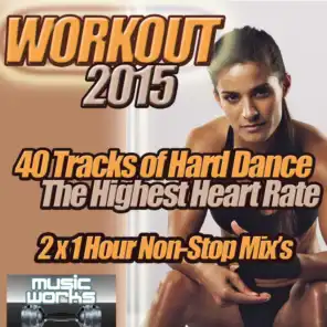 Workout 2015 - The Ultra Hard Dance Fitness, Running and Gym Trax Cardio Work Out to Shape Up