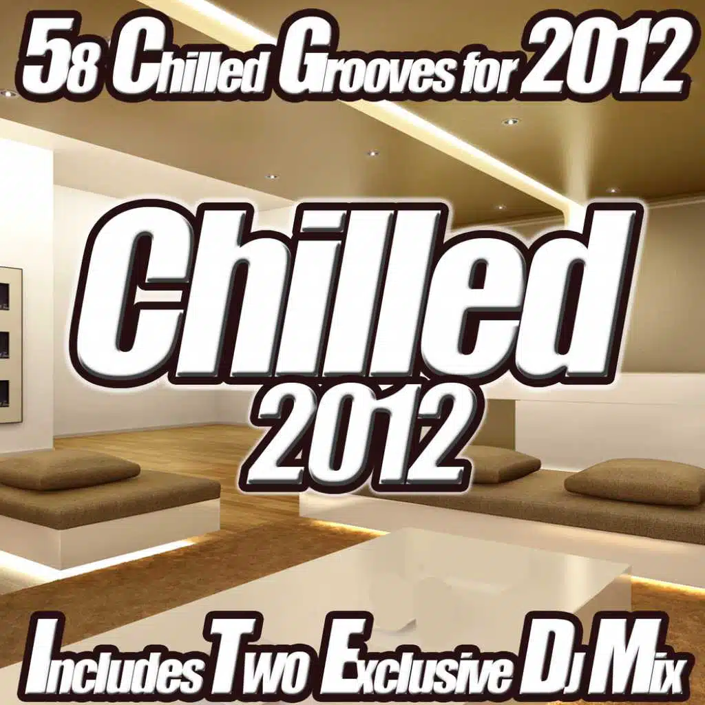Chilled 2012 - Essential Chillout Classics from Ibiza Del Mar to Sunset Cafe Lounge Sessions.