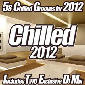Chilled 2012 - Essential Chillout Classics from Ibiza Del Mar to Sunset Cafe Lounge Sessions.