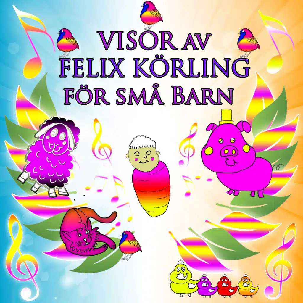 Visor av Felix Körling Små Barn