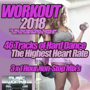 Workout 2018 - The Ultra Hard Dance Fitness, Running and Gym Trax Cardio Work Out to Shape Up