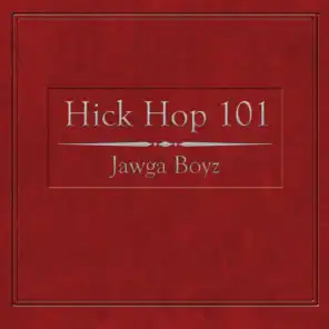 Hick Hop 101