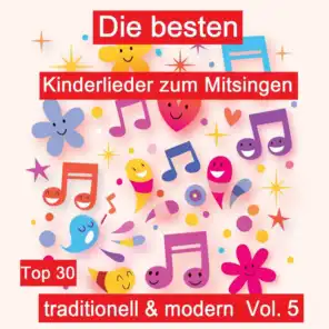 Top 30: Die besten Kinderlieder zum Mitsingen - Traditionell & modern, Vol. 5