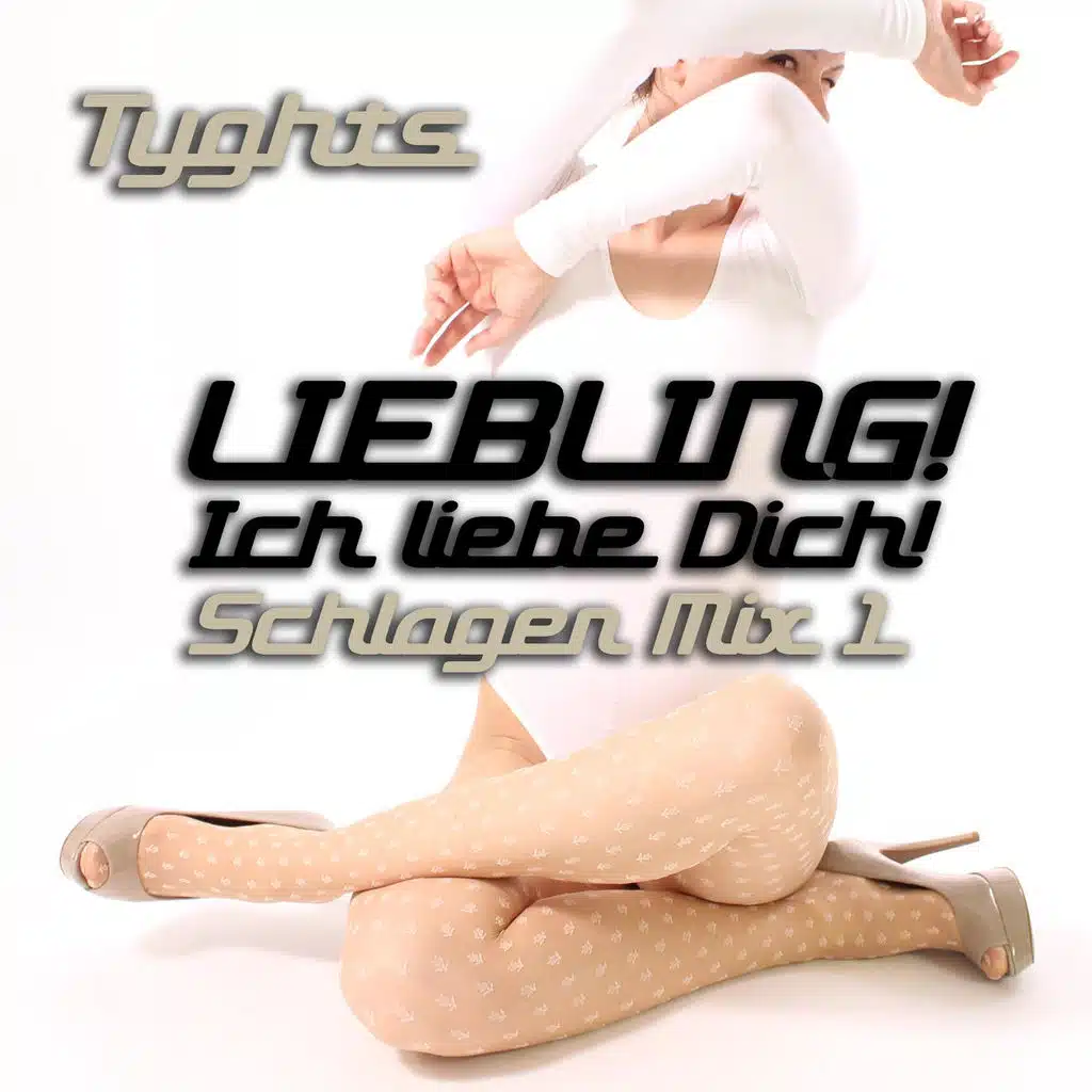 Liebling! Ich Liebe Dich! Schlager Mix 1