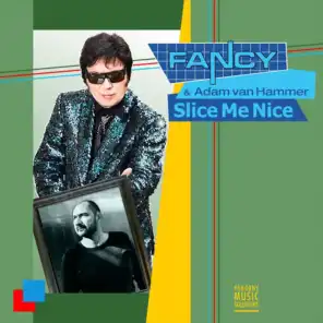 Slice Me Nice (Radio Mix)