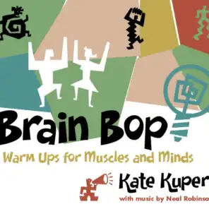 Brain Bop: Warm Ups for Muscles and Minds