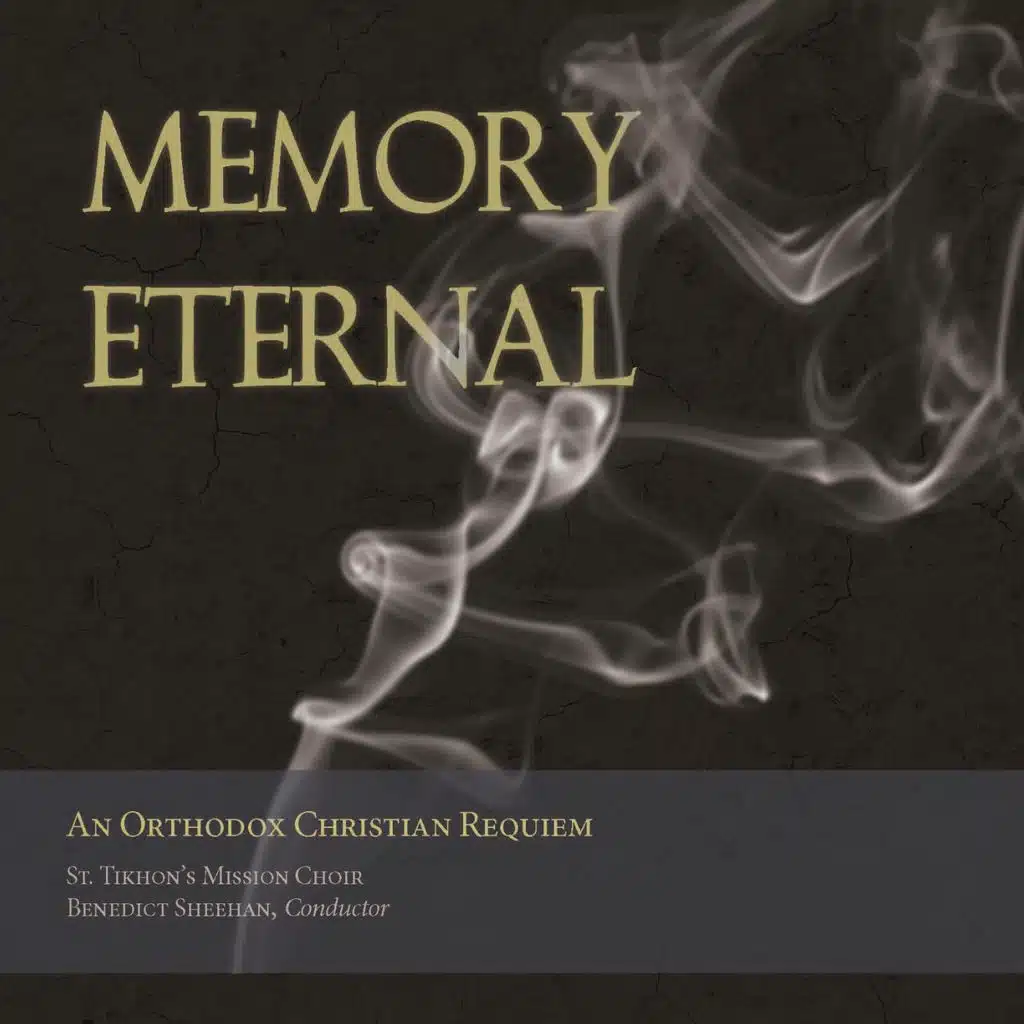 Memory Eternal: An Orthodox Christian Requiem