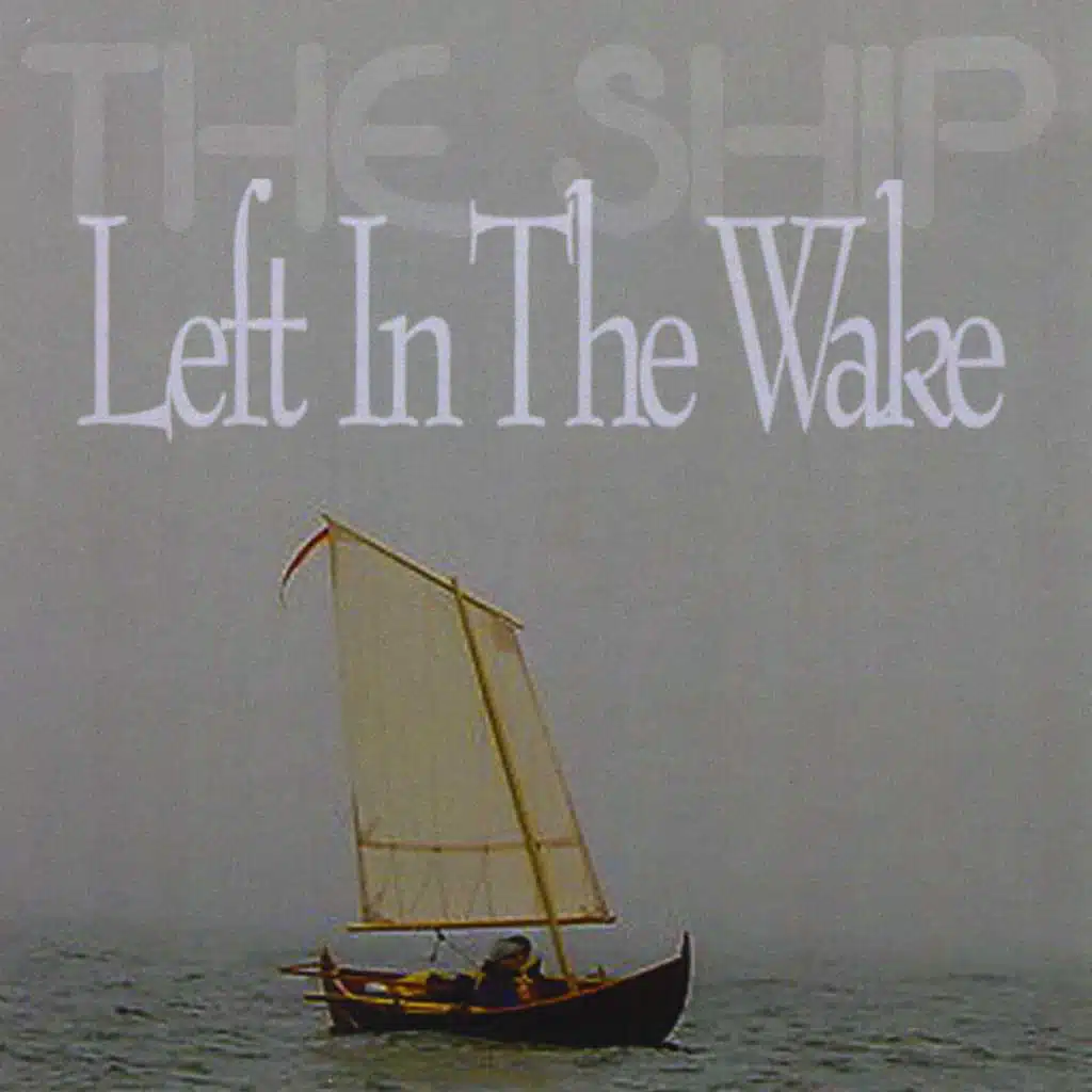 Left In The Wake