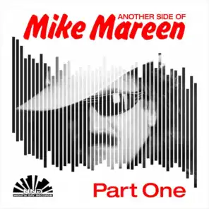 Another Side of Mike Mareen, Pt. 1