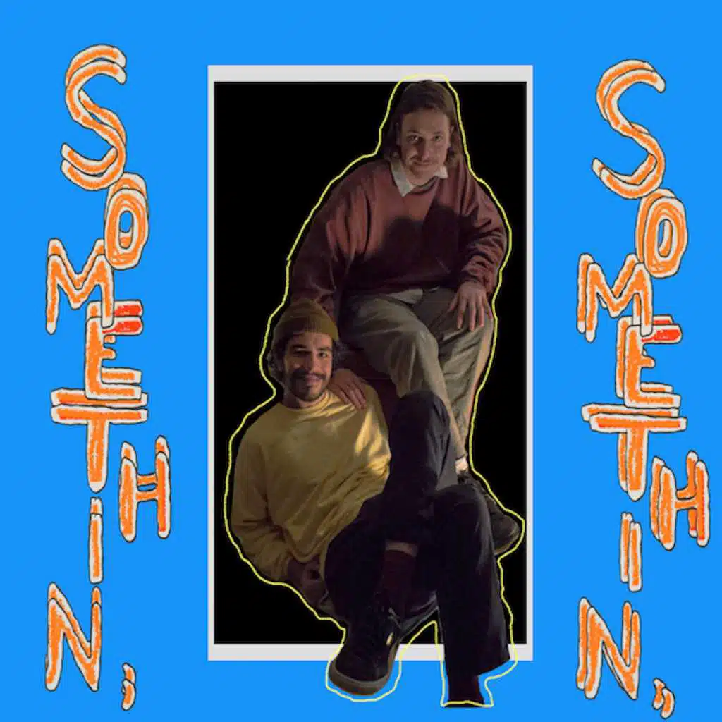 Somethin' Somethin'