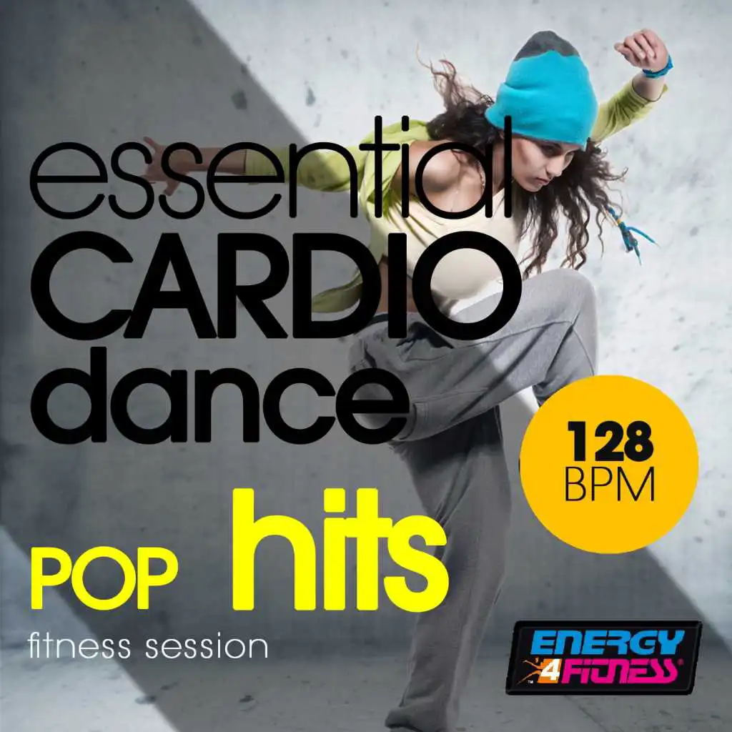 Essential Cardio Dance 128 BPM Pop Hits Session