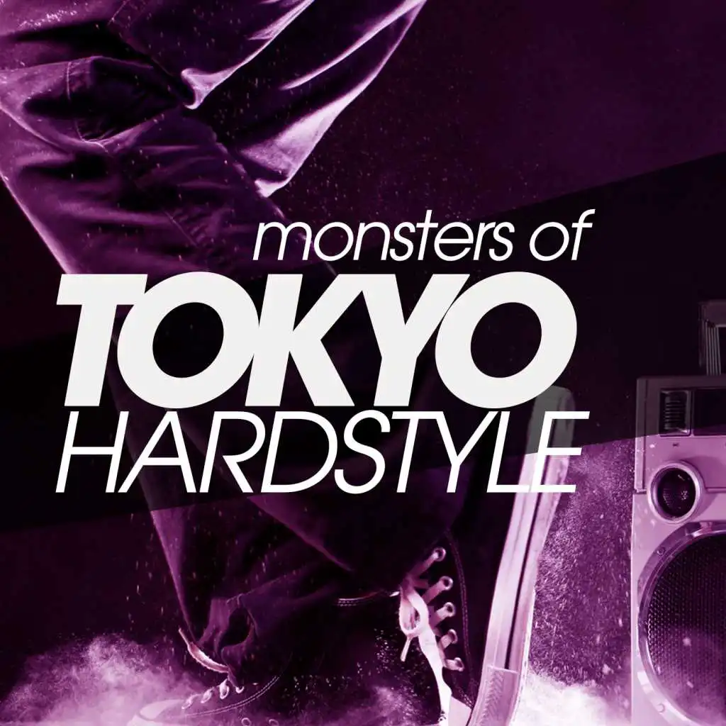 Monsters of Tokyo Hardstyle