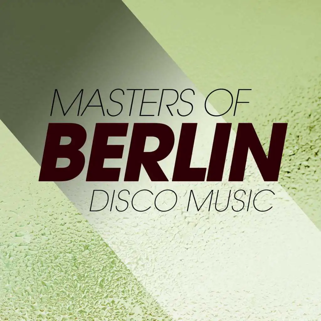 Masters of Berlin Disco Music