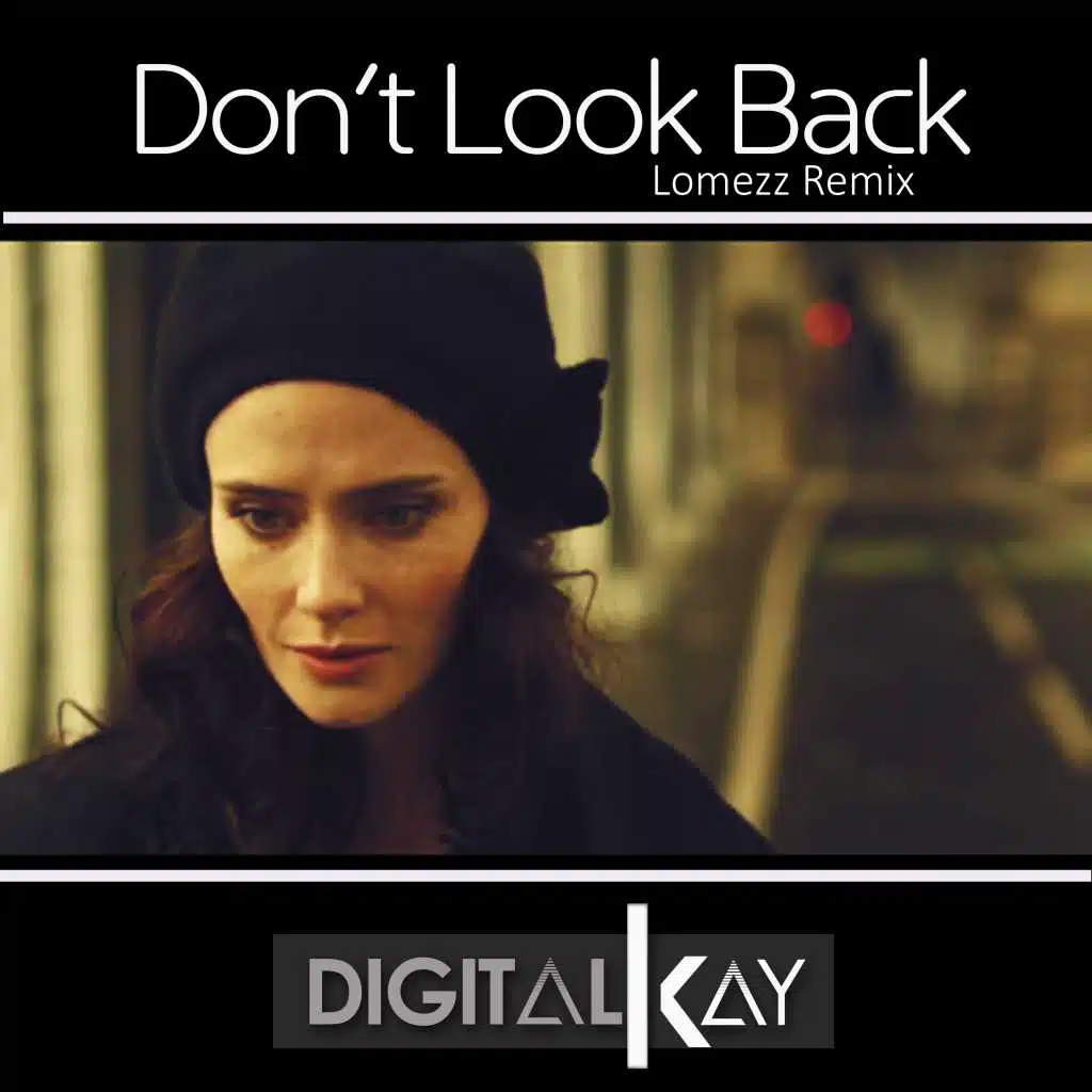 Don't Look Back (Lomezz Radio Edit)