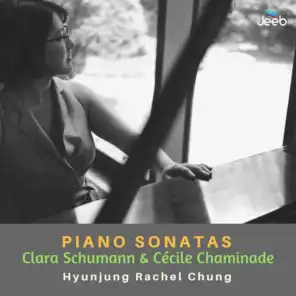 Clara Schumann & Cecile Chaminade: Piano Sonatas