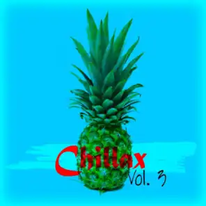 Chillax, Vol. 3