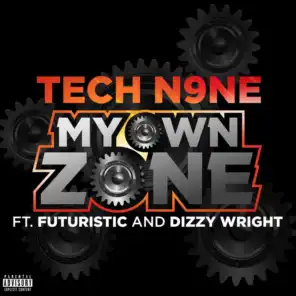 My Own Zone (feat. Futuristic & Dizzy Wright)