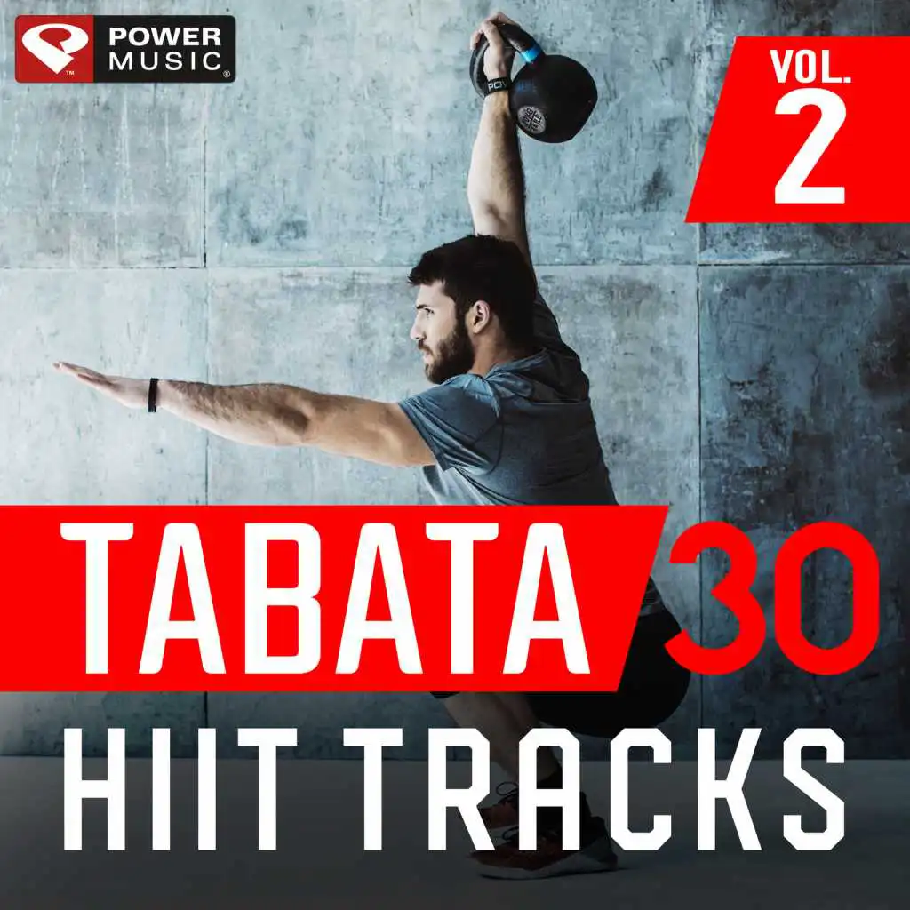 Tabata 30 Hiit Tracks Vol. 2 (20 Sec Work and 10 Sec Rest Cycles with Vocal Cues)