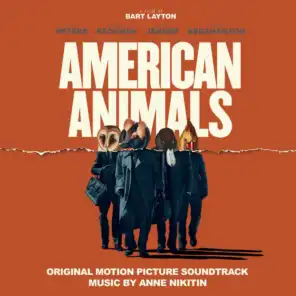 American Animals (Original Motion Picture Soundtrack)