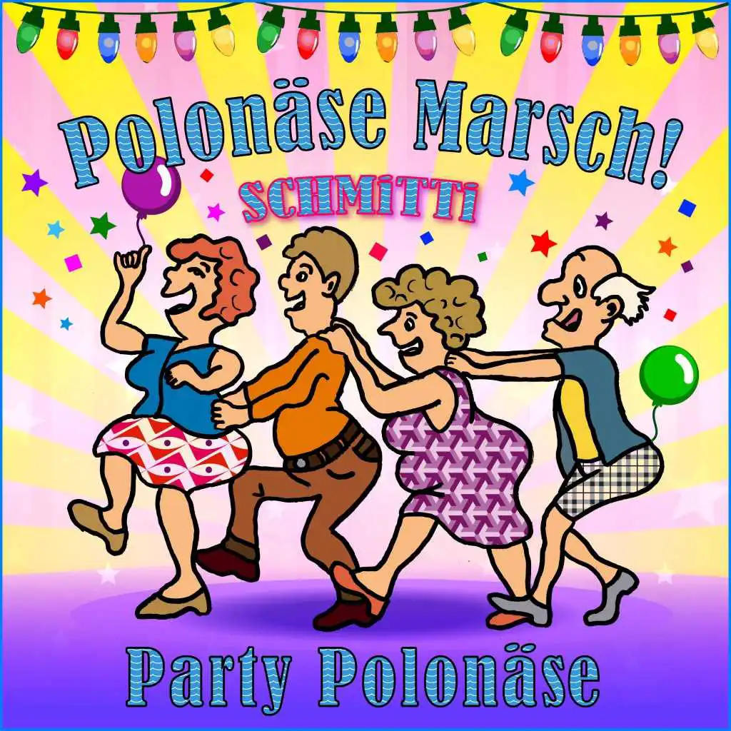 Party Polonäse (Polonaise Marsch! Karaoke Mix)