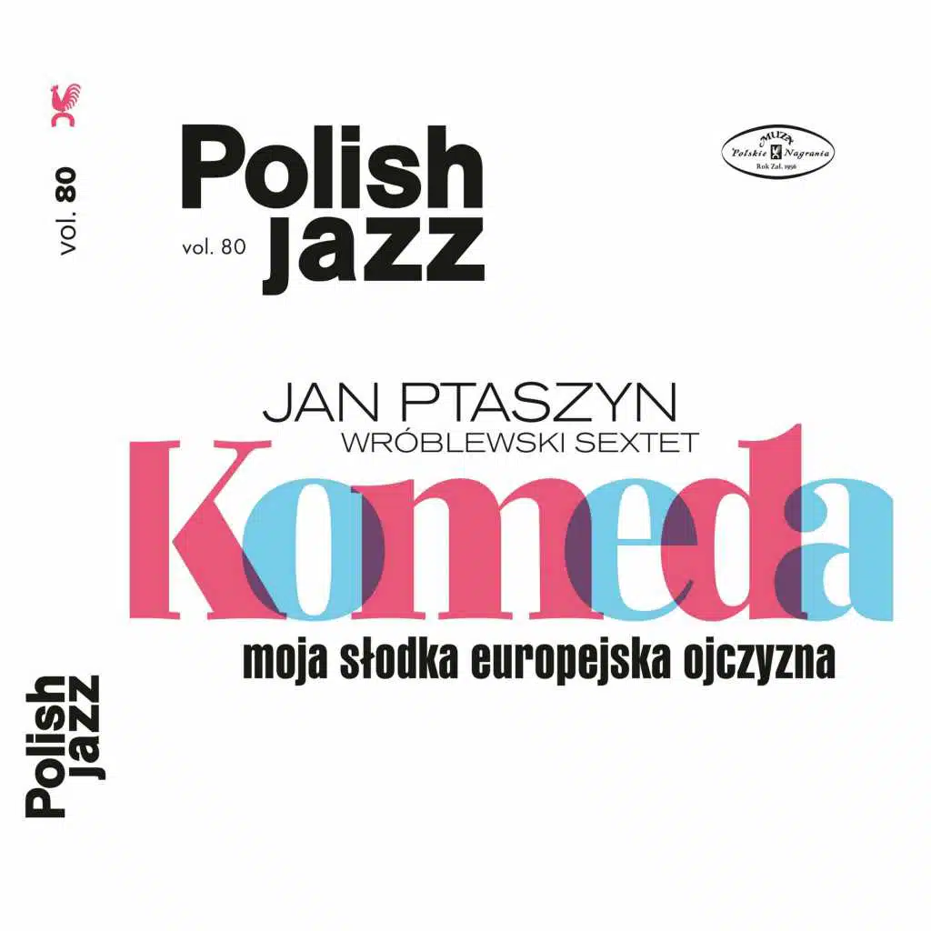 Komeda: Moja slodka europejska ojczyzna (Polish Jazz vol. 80)