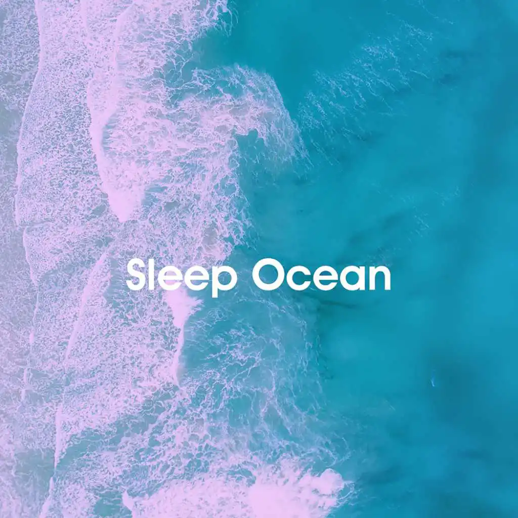 Sleep Ocean