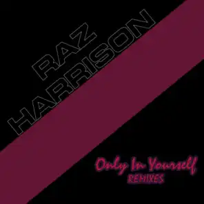 Only In Yourself - Remixes
