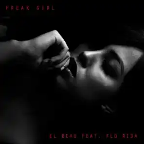Freak Girl (feat. Flo Rida)