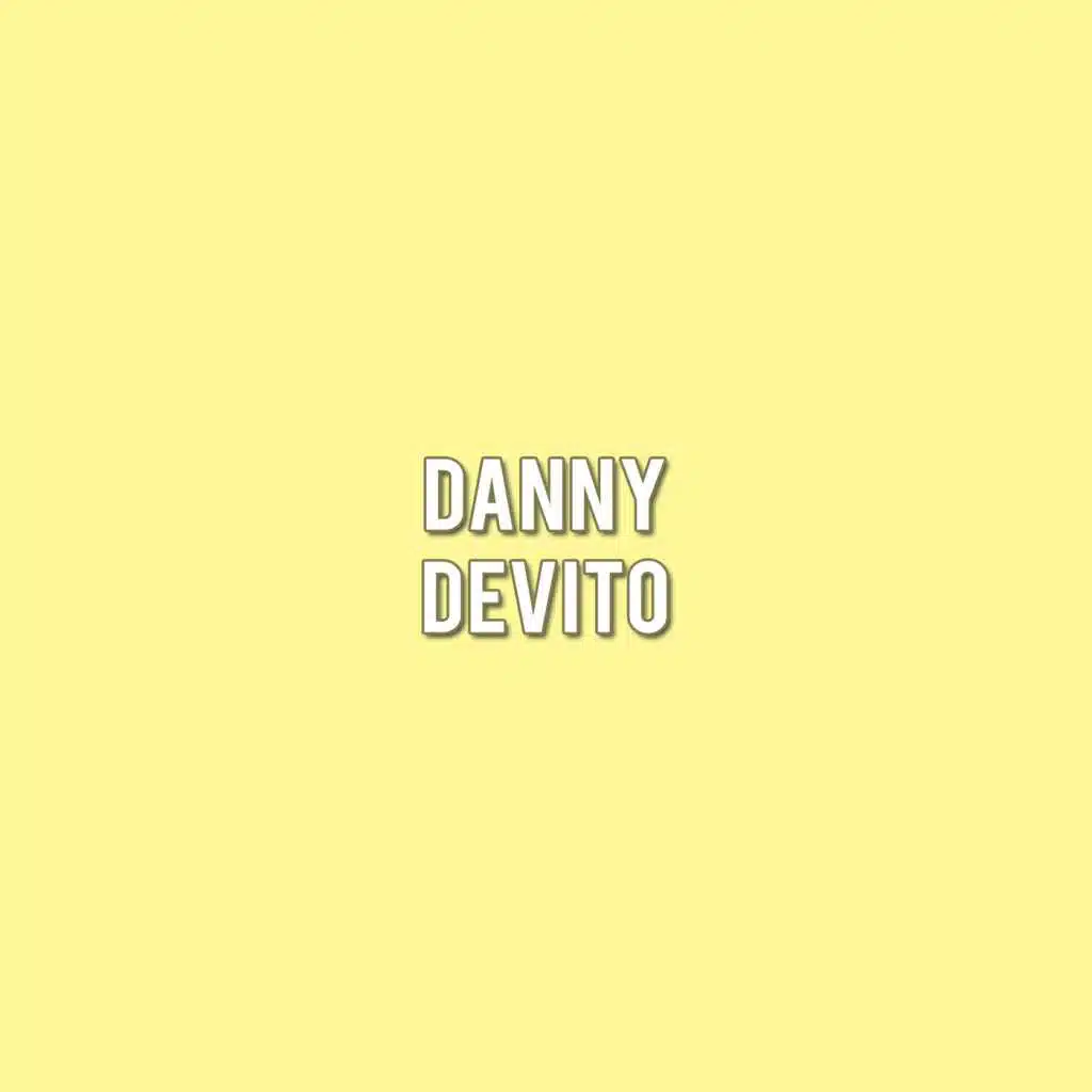 Danny Devito