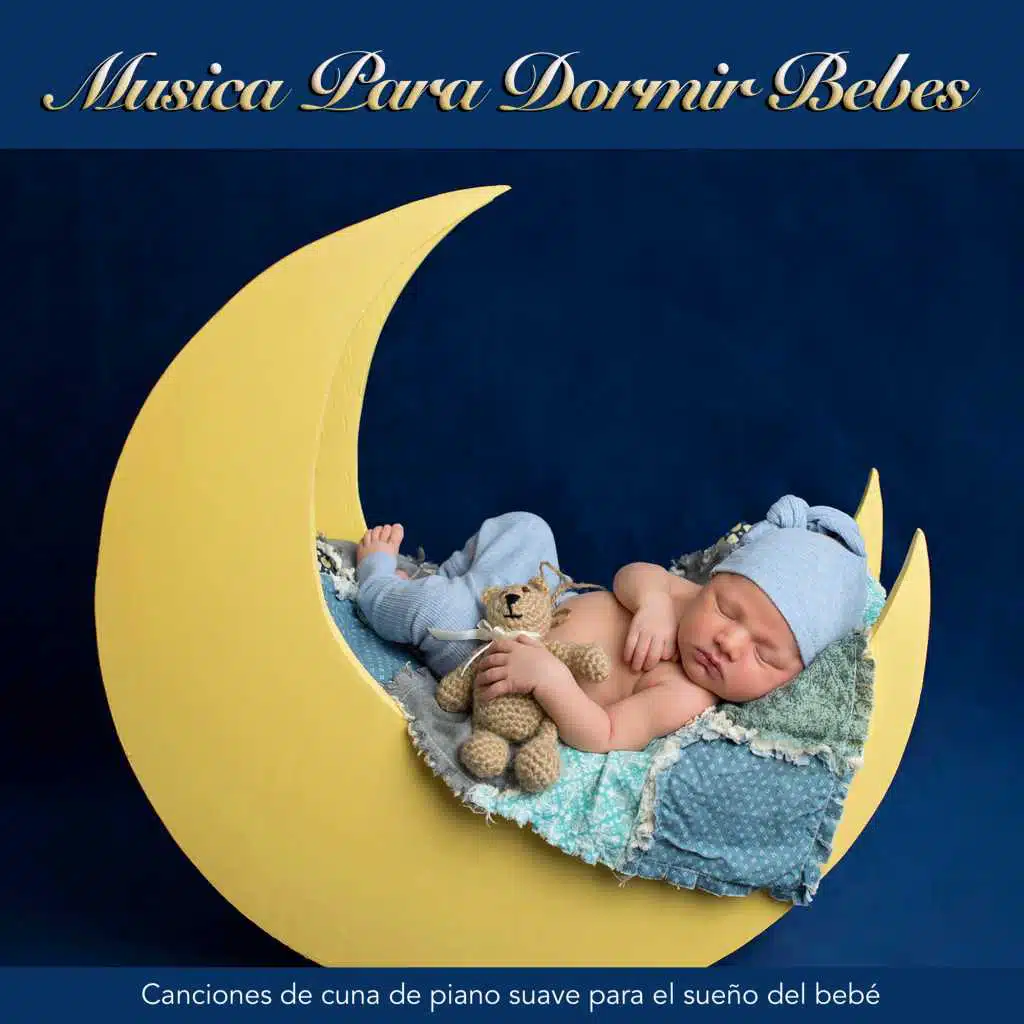 Musica Para Dormir Bebes: Canciones de cuna de piano suave para el sueño del bebé