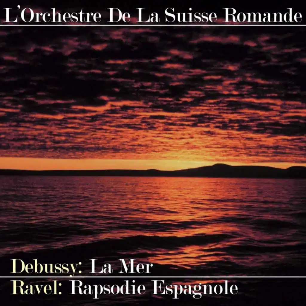 Ernest Ansermet, The Motet Choir Of Geneva and Orchestre de la Suisse Romande