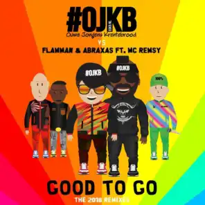 Good to Go (2018 Radio Edit) [feat. MC Remsy]