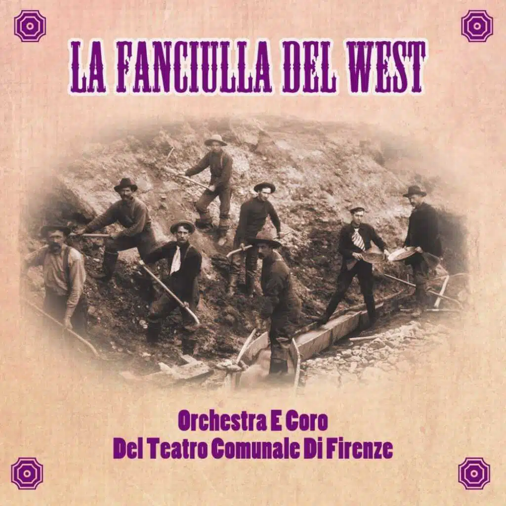 Puccini: La Fanciulla del West