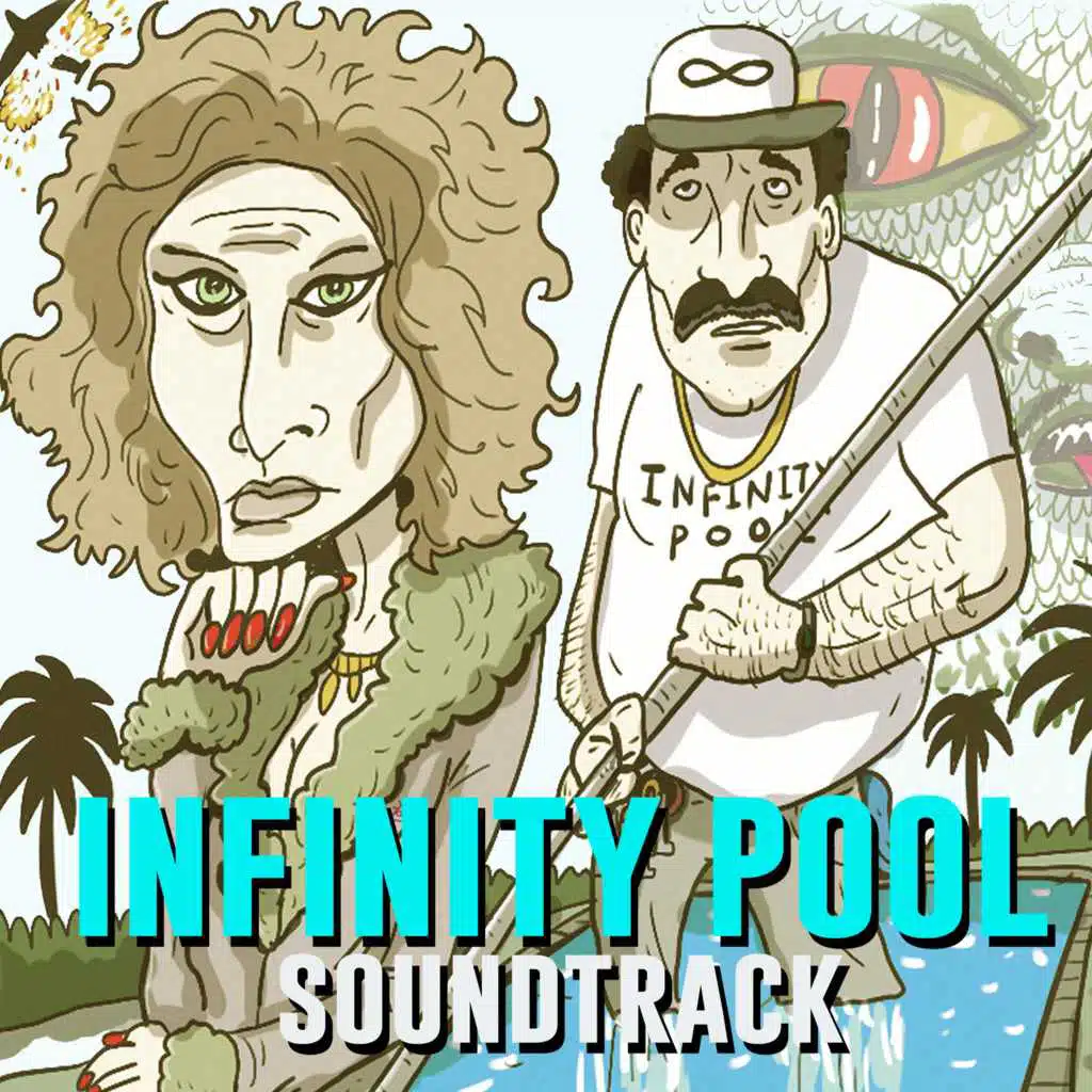 Infinity Pool (Original Soundtrack)