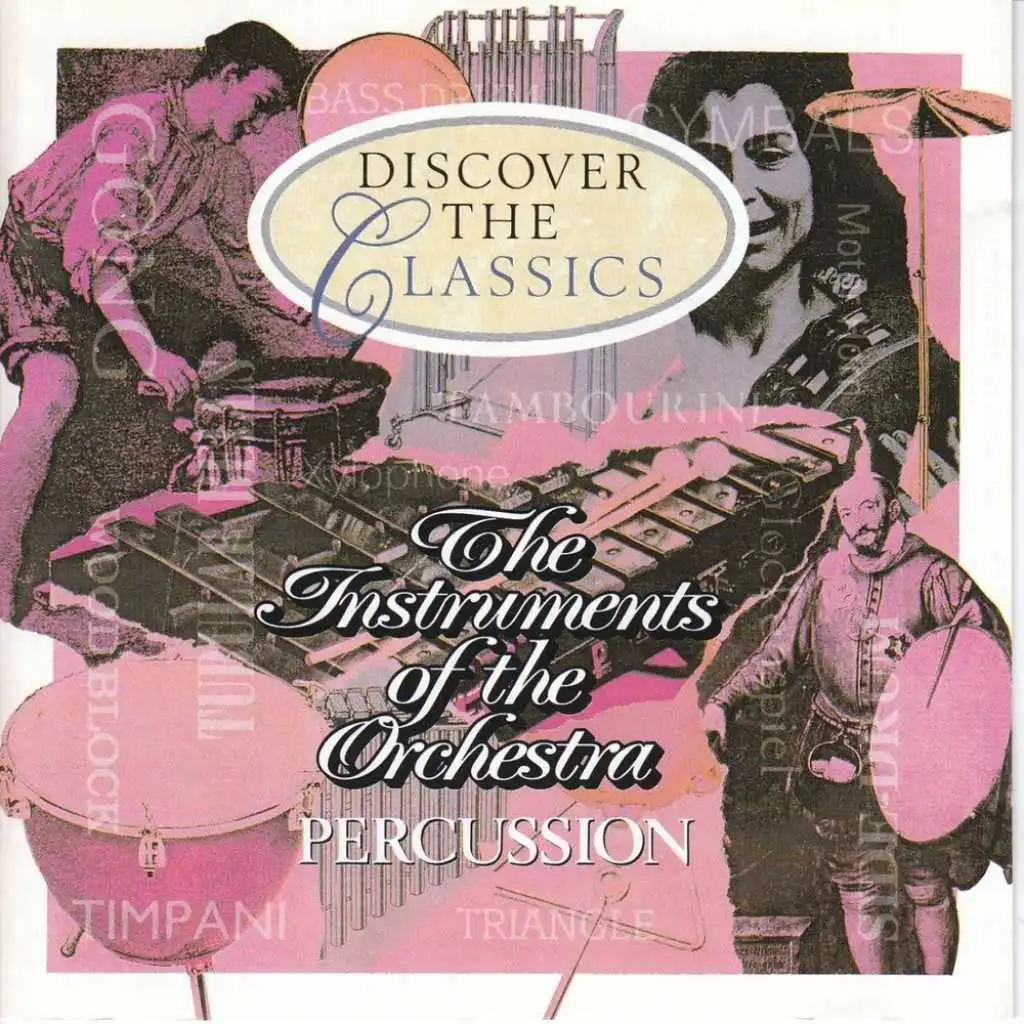 The Instruments Of The Orchestra - Percussion