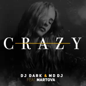 Crazy (feat. Martova)
