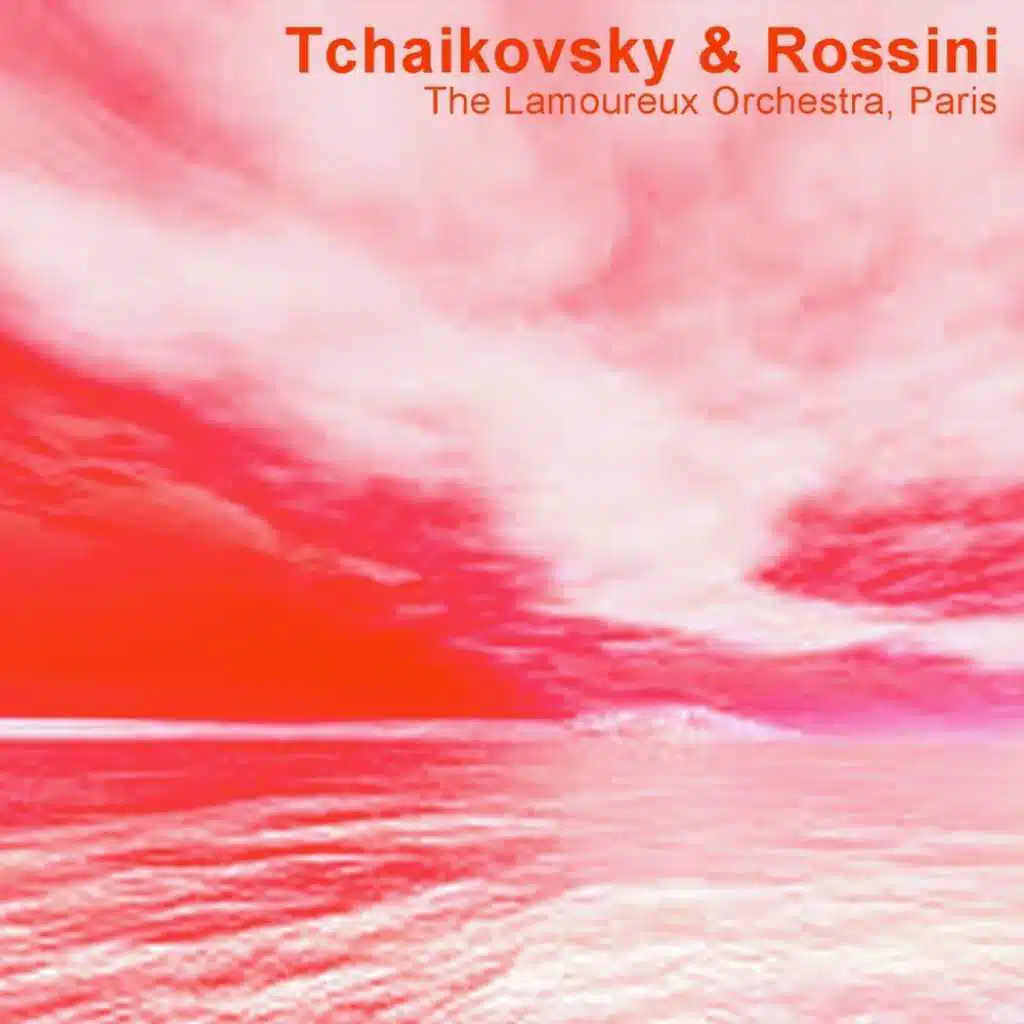 Tchaikovsky & Rossini