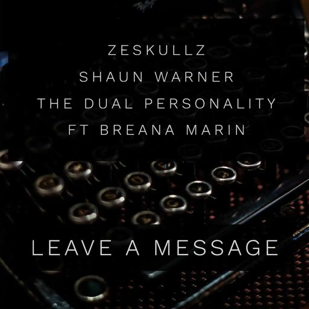 Leave A Message (feat. Breana Marin)