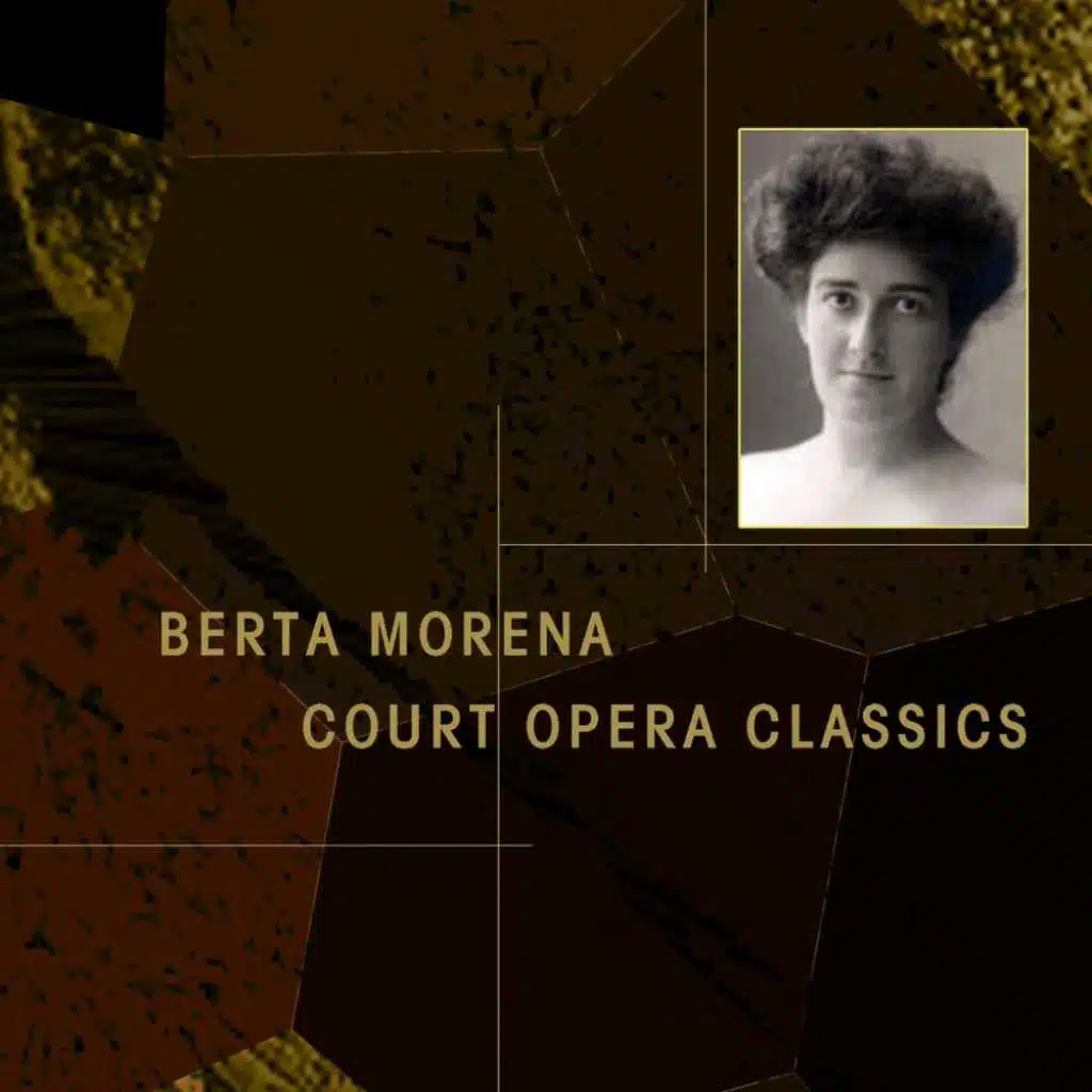 Berta Morena Court Opera Classics