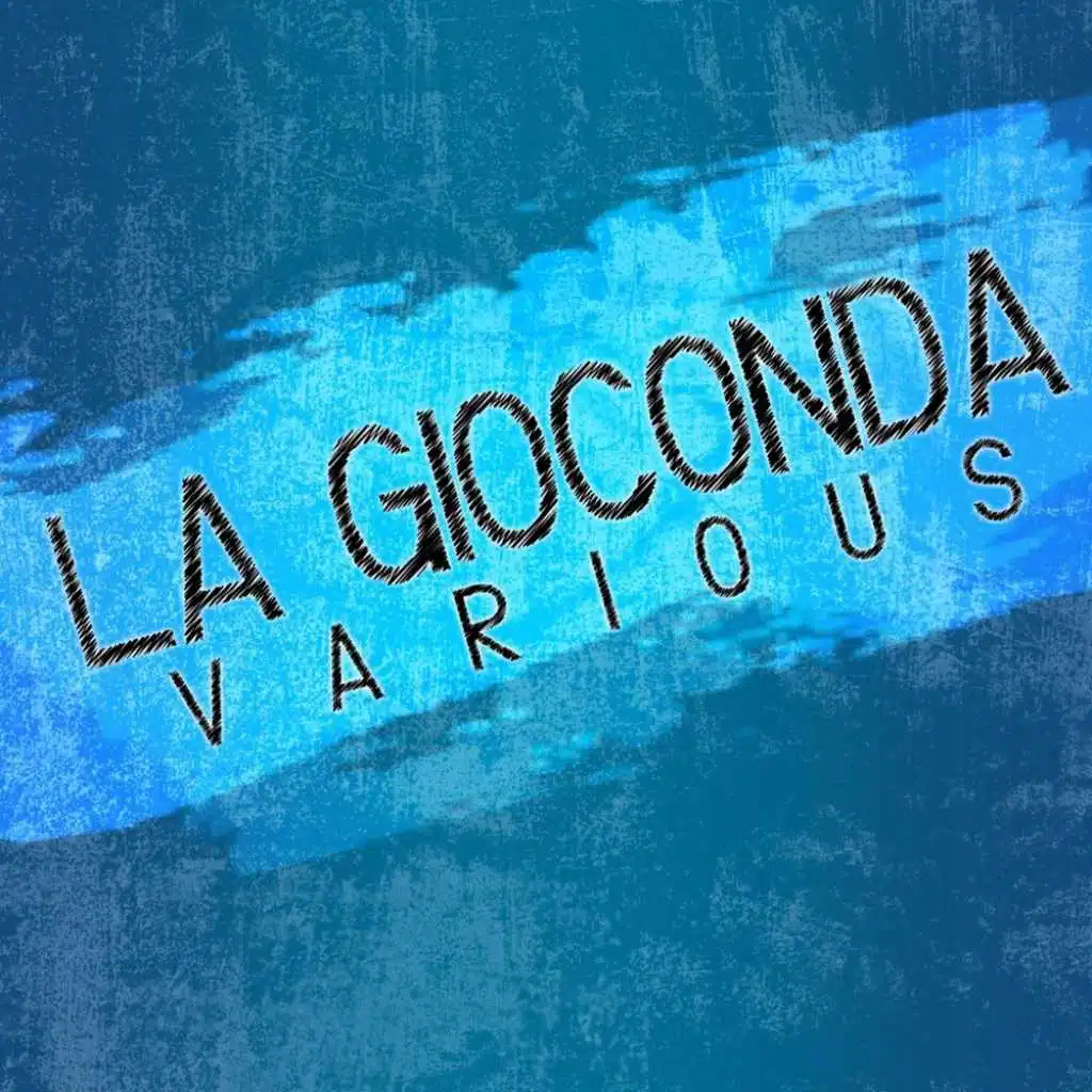 La Gioconda, Act II: "Cielo E Mar"