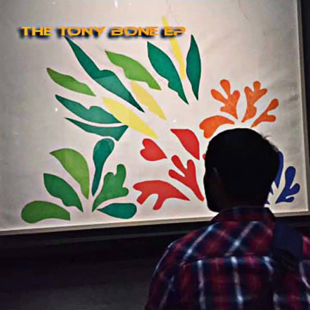 The Tony Bone EP
