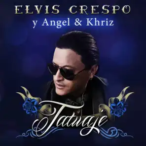 Tatuaje (feat. Angel y Khriz)