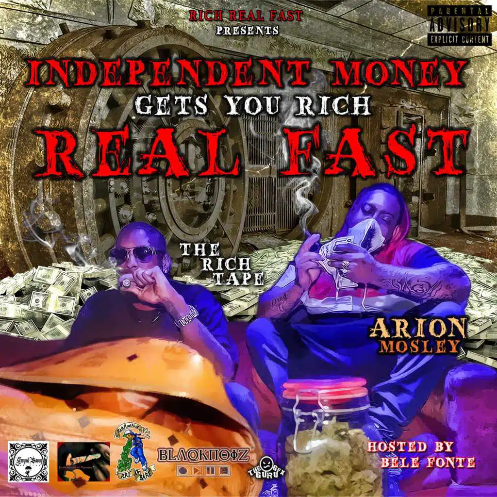 Independent Money Gets You Rich Real Fast the Rich Tape (Hosted by Bele Fonte)