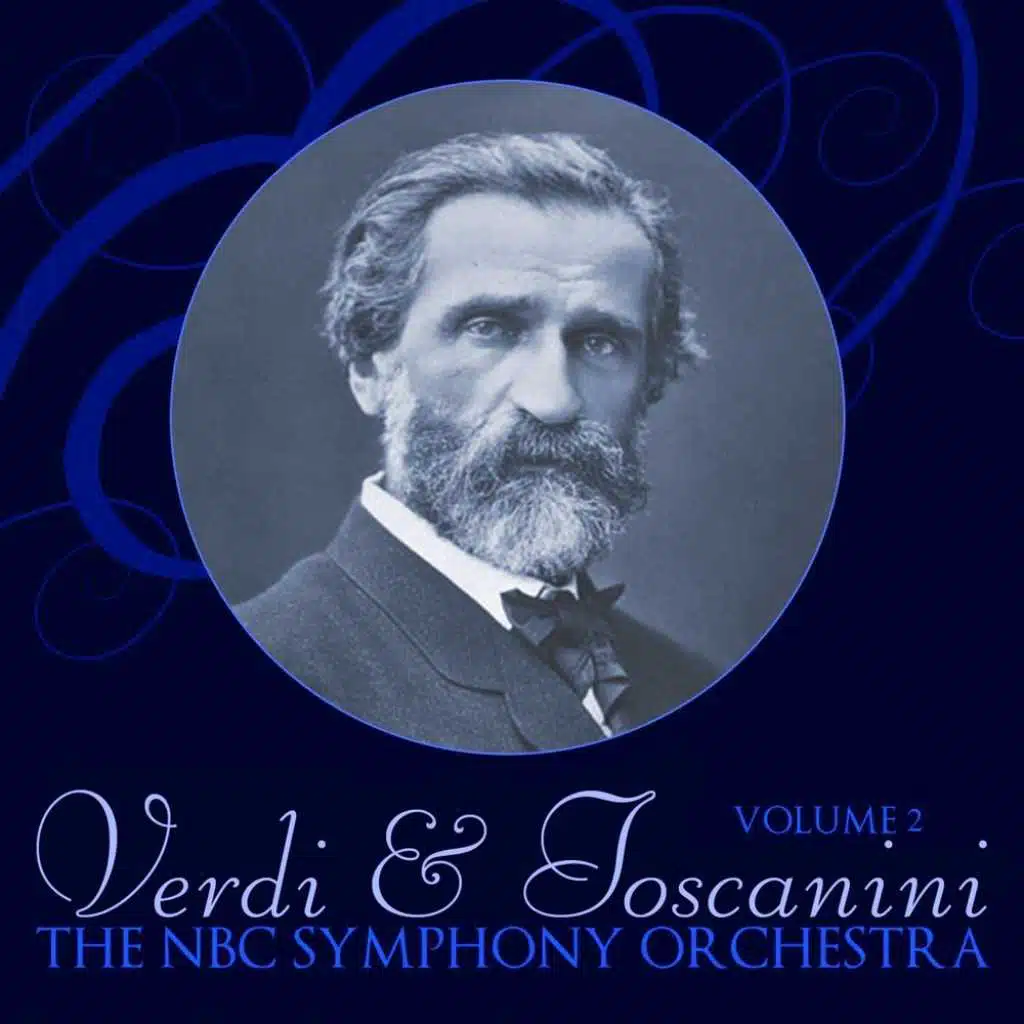 Verdi And Toscanini, Vol. 2