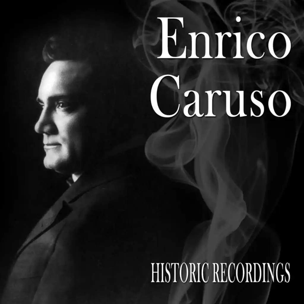 Enrico Caruso, A Historic Recording