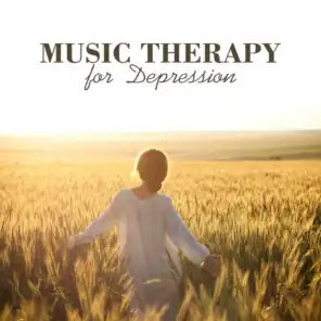 Music Therapy for Depression - Sources of Motivation, Inspirational Songs, Reconnect With Your Emotions and Feelings, Empower Your Life, Boost Your Mood