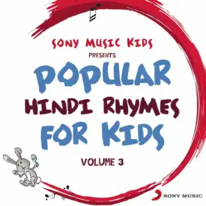 Sony Music Kids: Popular Hindi Rhymes for Kids, Vol. 3